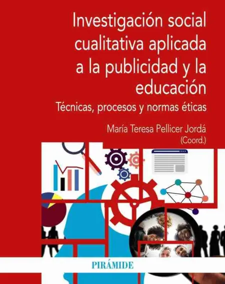 Investigación Social Cualitativa Aplicada a la Publicidad y la Educación