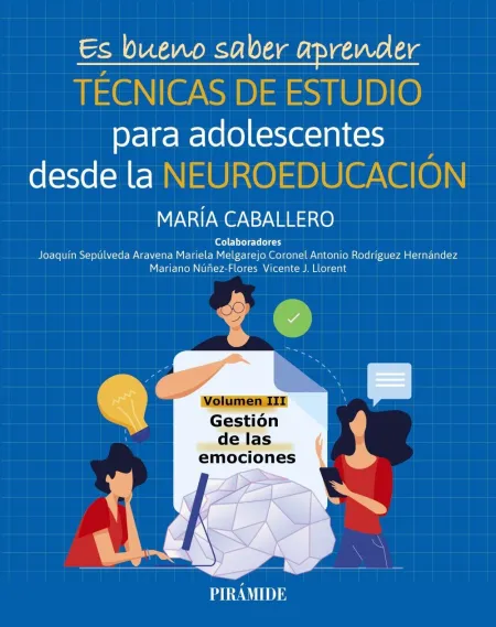 Es Bueno Saber Aprender. Técnicas de Estudio para Adolescentes Desde la Neuroeducación