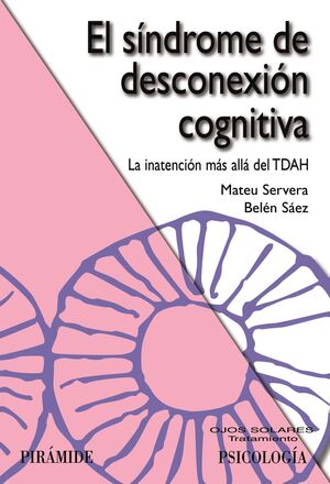 EL SÍNDROME DE DESCONEXIÓN COGNITIVA