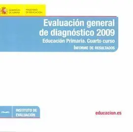 Evaluación General de Diagnóstico 2009, 4 Educación Primaria. Informe de Resulta