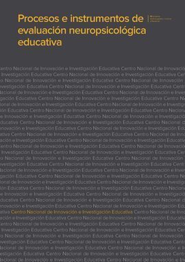 PROCESOS E INSTRUMENTOS DE EVALUACIÓN NEUROPSICOLÓGICA EDUCATIVA