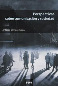 Perspectivas Sobre Comunicación y Sociedad