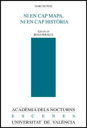 NI EN CAP MAPA, NI EN CAP HISTORIA