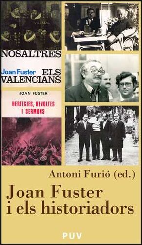 JOAN FUSTER I ELS HISTORIADORS