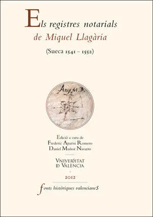 Els Registres Notarials de Miquel Llagària