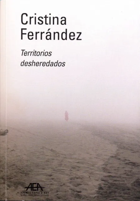 Cristina Ferrández, Territorios Desheredados