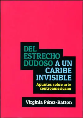 Del Estrecho Dudoso a un Caribe Invisible
