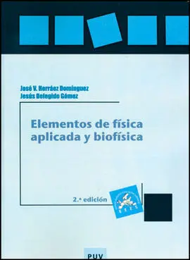 Elementos de Física Aplicada y Biofísica (2A Ed. )