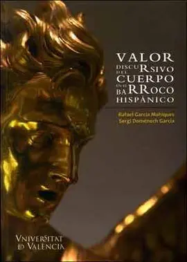 Valor Discursivo del Cuerpo en el Barroco Hispánico