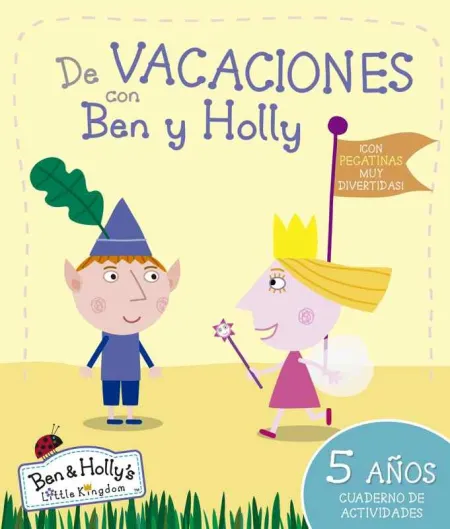 Ben y Holly. De Vacaciones 5 Años