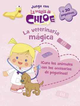 La Veterinaria Magica (La Magia de Chloe)