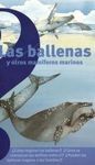 LAS BALLENAS Y OTROS MAMÍFEROS MARINOS