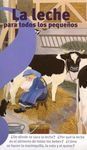 LA LECHE PARA TODOS LOS PEQUEÑOS