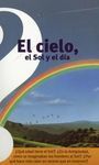 EL CIELO, EL SOL Y EL DÍA