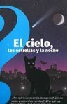 EL CIELO, LAS ESTRELLAS Y LA NOCHE