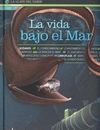 LA VIDA BAJO EL MAR