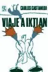 Viaje a Ixtlán : las Lecciones de Don Juan