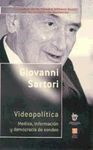 VIDEOPOLÍTICA. MEDIOS, INFORMACIÓN Y DEMOCRACIA DE SONIDO