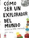 Como Ser un Explorador del Mundo