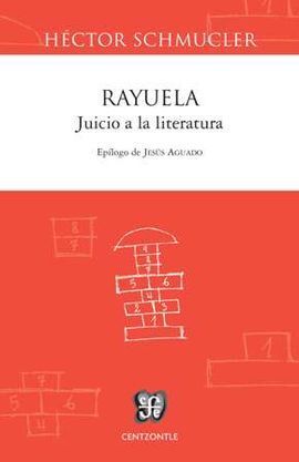 RAYUELA JUICIO A LA LITERATURA