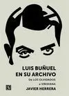 Luis Buñuel en Su Archivo