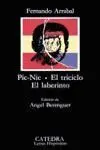 Pic-Nic. El Triciclo. El Laberinto