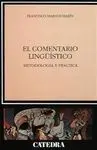 El Comentario Lingüístico. Metodología y Práctica