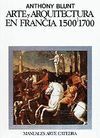 ARTE Y ARQUITECTURA EN FRANCIA, 1500-1700