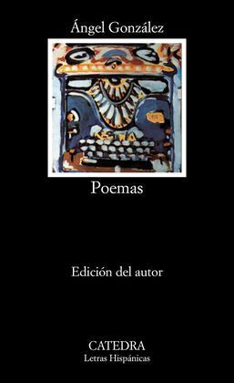 POEMAS ( ÁNGEL GONZÁLEZ )