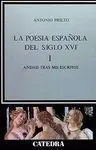 La Poesía Española del Siglo Xvi. (Tomo 1)