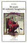 EL ÁVARO; EL ENFERMO IMAGINARIO