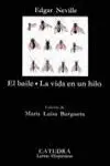 El Baile. La Vida en un Hilo.