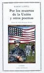 POR LOS MUERTOS DE LA UNIÓN Y OTROS POEMAS (BILINGÜE)