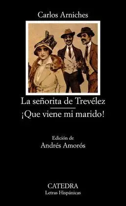 La Señorita de Trevélez. Íqué Viene mi Marido!