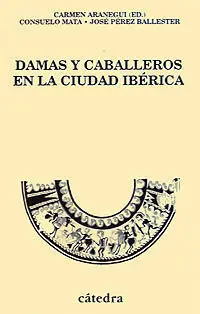 Damas y Caballeros en la Ciudad Ibérica