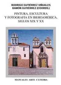 Pintura, Escultura y Fotografia en Iberoamerica