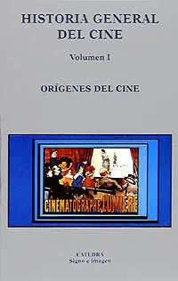 Historia General del Cine Vol. 1