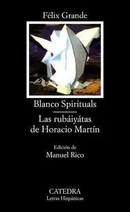 Blanco Spirituals, las Rubáiyátas de Horacio Martín