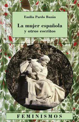 La Mujer Española y Otros Escritos