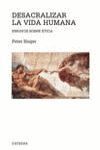 DESACRALIZAR LA VIDA HUMANA