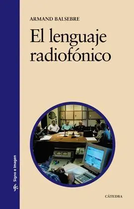 El Lenguaje Radiofónico