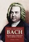 Bach: Repertorio Completo de la Música Vocal