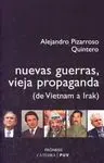 Nuevas Guerras, Vieja Propaganda
