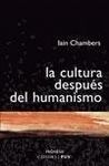 LA CULTURA DESPÚES DEL HUMANISMO