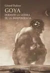 Goya. Durante la Guerra de la Independencia