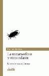 LA METAMORFOSIS Y OTROS RELATOS