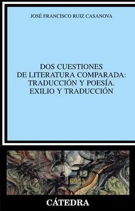 Dos Cuestiones de Literatura Comparada: Traducción