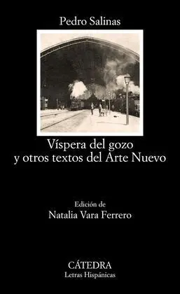 Víspera del Gozo y Otros Textos del Arte Nuevo