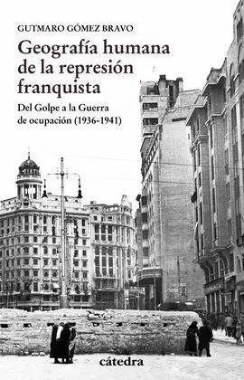 Geografía Humana de la Represión Franquista