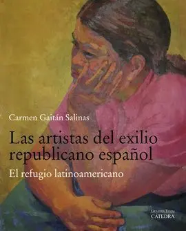 Las Artistas del Exilio Republicano Español